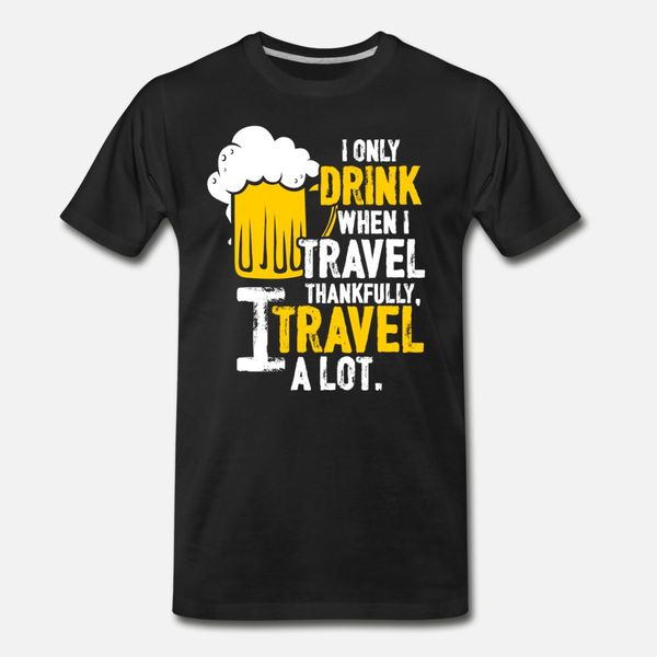drink i only drink when i travel i travel a l t shirt men knitted tee shirt s-xxxl solid color crazy fashion summer style standard shirt
drink i only drink when i travel i travel a l t shirt men knitted tee shirt s-xxxl solid color crazy fashion summer style standard shirt