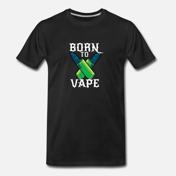 born to vape vaper steamer steaming t shirt men printing short sleeve s-xxxl slim sunlight funny spring letter shirt
born to vape vaper steamer steaming t shirt men printing short sleeve s-xxxl slim sunlight funny spring letter shirt