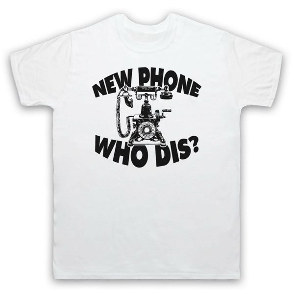 new phone who dis funny slogan vintage phone meme famous brand design summer new print man cotton fashion fashion t shirt
new phone who dis funny slogan vintage phone meme famous brand design summer new print man cotton fashion fashion t shirt