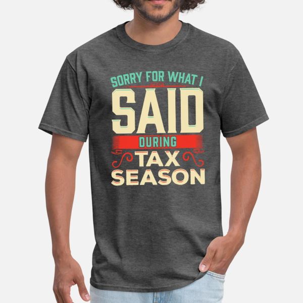 sorry for what i said during tax season accountant t shirt men printed cotton s-3xl original fitness basic summer outfit shirt
sorry for what i said during tax season accountant t shirt men printed cotton s-3xl original fitness basic summer outfit shirt