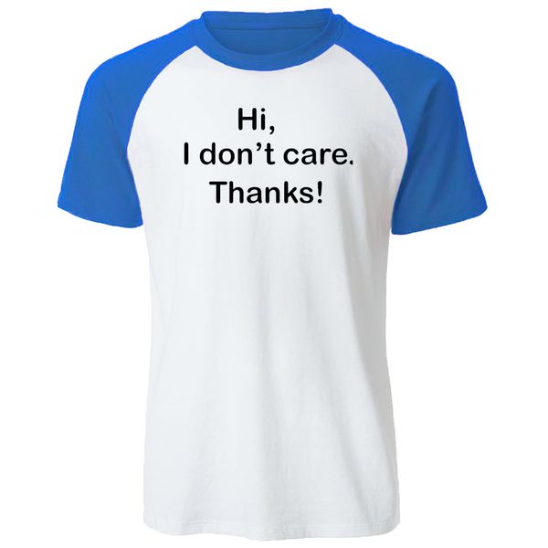 hi i don't care thanks letters print men t-shirt summer cotton tee shirt quality casual raglan short sleeve tshirt loose
hi i don't care thanks letters print men t-shirt summer cotton tee shirt quality casual raglan short sleeve tshirt loose