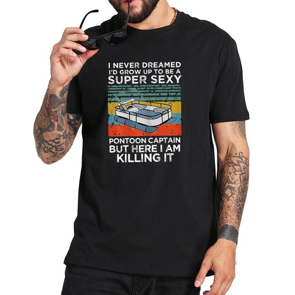 i never dreamed i'd grow up to be super pontoon captain t shirt 100% cotton soft tee
i never dreamed i'd grow up to be super pontoon captain t shirt 100% cotton soft tee