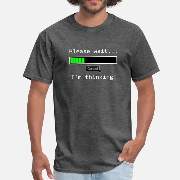 please wait i am thinking loading symbol design t shirt men famous short sleeve crew neck trend famous casual spring novelty shirt
please wait i am thinking loading symbol design t shirt men famous short sleeve crew neck trend famous casual spring novelty shirt