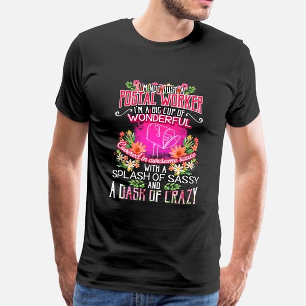i m not just a postal worker i m a big cup t shirt men designing 100% cotton o-neck slim fitness new fashion spring autumn vintage shirt
i m not just a postal worker i m a big cup t shirt men designing 100% cotton o-neck slim fitness new fashion spring autumn vintage shirt