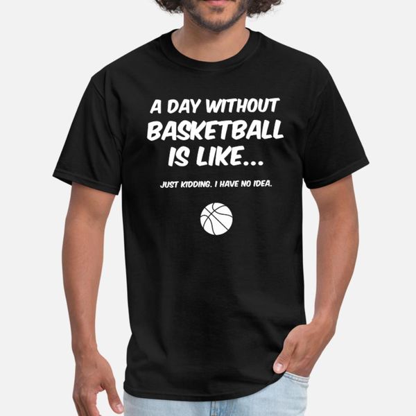 day without basketball 2 t shirt men interesting cotton round neck pictures interesting breathable spring vintage shirt
day without basketball 2 t shirt men interesting cotton round neck pictures interesting breathable spring vintage shirt