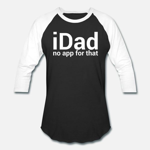 idad no app for that design father day t shirt men printing short sleeve round neck vintage graphic humor spring autumn pattern shirt
idad no app for that design father day t shirt men printing short sleeve round neck vintage graphic humor spring autumn pattern shirt