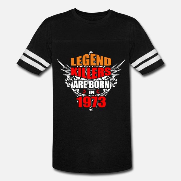 legend killers are born in 1973 t shirt men personalized 100% cotton o-neck letters graphic funny spring autumn trend shirt
