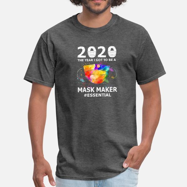 2020 the year i got to be a mask maker essential b t shirt men customized 100% cotton euro size s-3xl normal sunlight fashion summer style
2020 the year i got to be a mask maker essential b t shirt men customized 100% cotton euro size s-3xl normal sunlight fashion summer style