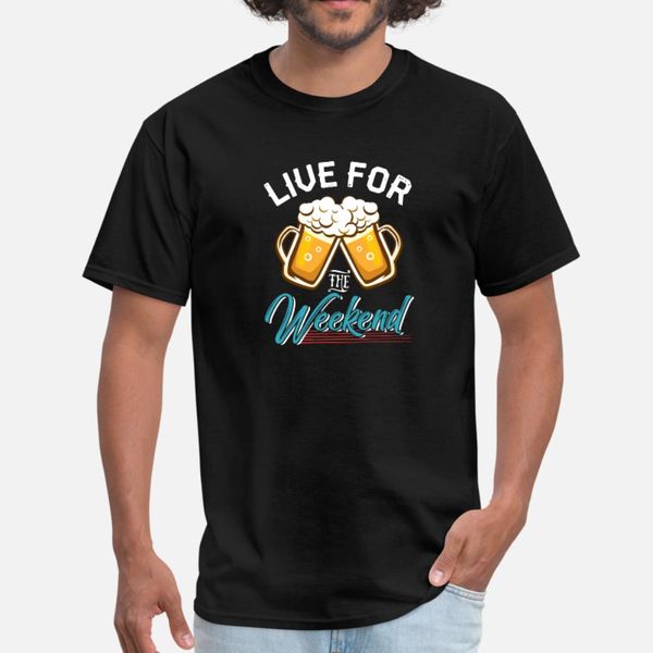 live for the weekend t shirt men gift short sleeve round neck basic solid gift funny casual summer formal
live for the weekend t shirt men gift short sleeve round neck basic solid gift funny casual summer formal