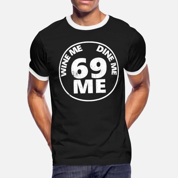 wine me dine me 69 me t shirt men character short sleeve round collar vintage loose comfortable spring autumn normal shirt
wine me dine me 69 me t shirt men character short sleeve round collar vintage loose comfortable spring autumn normal shirt