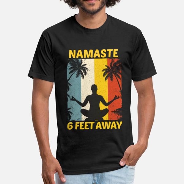 namaste 6 feet away t shirt men designer cotton plus size 3xl normal loose basic spring trend shirt
namaste 6 feet away t shirt men designer cotton plus size 3xl normal loose basic spring trend shirt