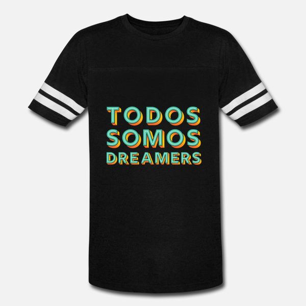 todos somos dreamers latin spanish hispanic gift t shirt men print short sleeve o neck leisure crazy basic spring autumn family shirt
todos somos dreamers latin spanish hispanic gift t shirt men print short sleeve o neck leisure crazy basic spring autumn family shirt