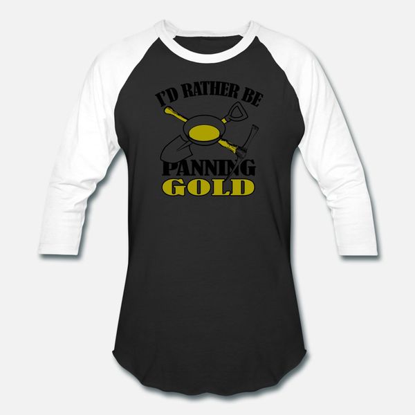 gold i'd rather be panning gold t shirt men crazy 100% cotton s-xxxl leisure crazy comfortable spring letter
gold i'd rather be panning gold t shirt men crazy 100% cotton s-xxxl leisure crazy comfortable spring letter