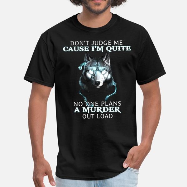 dont judge me cause i am quite no one plans a murd t shirt men personalized short sleeve round neck slim graphic comical spring autumn
dont judge me cause i am quite no one plans a murd t shirt men personalized short sleeve round neck slim graphic comical spring autumn