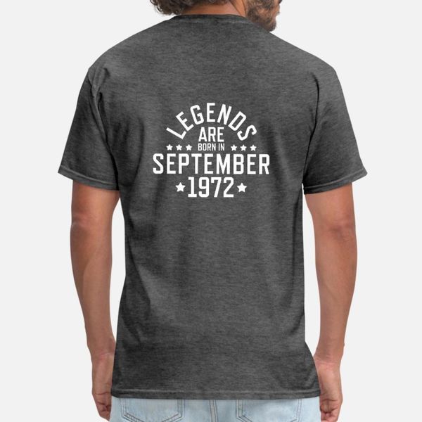 legends are born september 1972 t shirt men create cotton size s-3xl original anti-wrinkle comical spring autumn kawaii shirt
legends are born september 1972 t shirt men create cotton size s-3xl original anti-wrinkle comical spring autumn kawaii shirt
