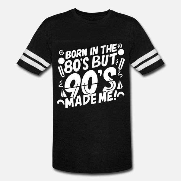 80's 90's birthday t shirt men print short sleeve o neck natural famous funny casual spring autumn trend shirt
80's 90's birthday t shirt men print short sleeve o neck natural famous funny casual spring autumn trend shirt