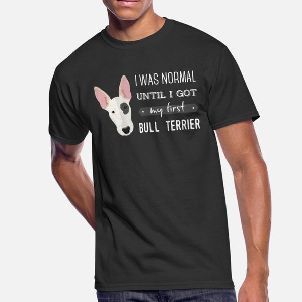 bull terrier i was normal until i got my first bu t shirt men designing short sleeve s-xxxl unique graphic breathable spring autumn shirt
bull terrier i was normal until i got my first bu t shirt men designing short sleeve s-xxxl unique graphic breathable spring autumn shirt