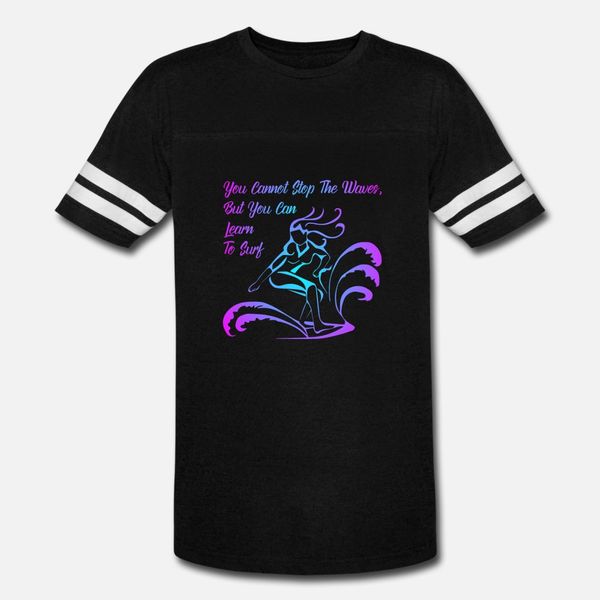 you cannot sthe waves but you can learn to sur t shirt men customize short sleeve round collar loose funny spring autumn outfit
you cannot sthe waves but you can learn to sur t shirt men customize short sleeve round collar loose funny spring autumn outfit