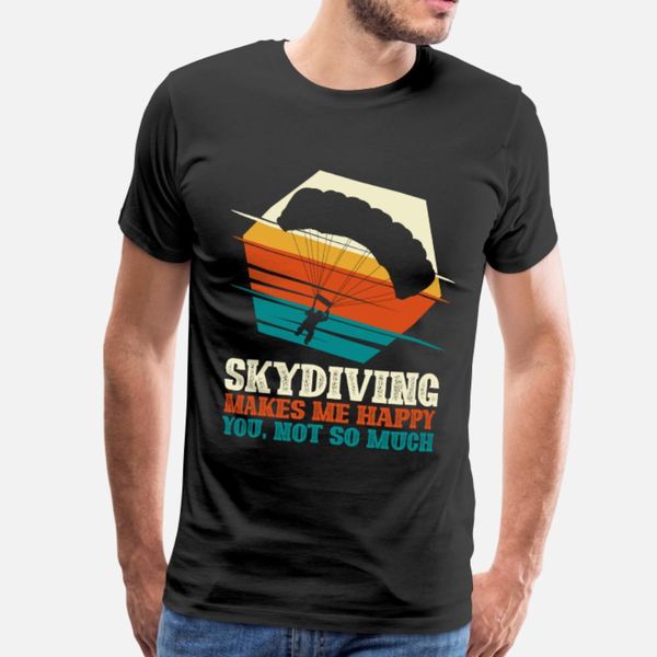 skydiving makes me happy parachute t shirt men create cotton size s-3xl natural sunlight funny summer style family shirt
skydiving makes me happy parachute t shirt men create cotton size s-3xl natural sunlight funny summer style family shirt
