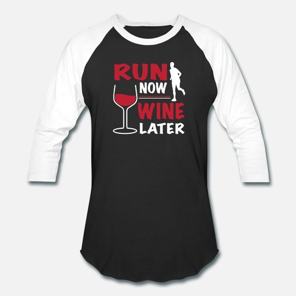 run now wine later t shirt men personalized 100% cotton s-3xl clothing fit casual summer style formal shirt
run now wine later t shirt men personalized 100% cotton s-3xl clothing fit casual summer style formal shirt