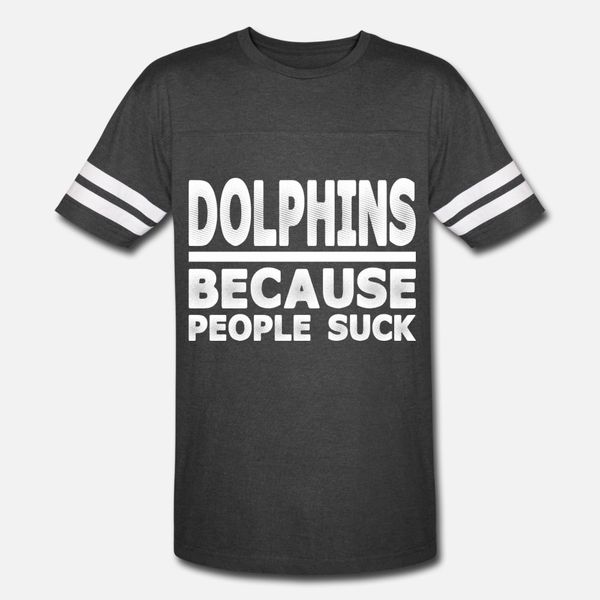 dolphin because people suck t shirt men sunlight tee shirt size s-3xl male sunlight funny casual summer pattern shirt
dolphin because people suck t shirt men sunlight tee shirt size s-3xl male sunlight funny casual summer pattern shirt