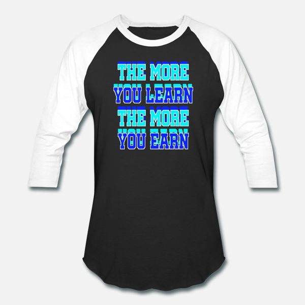 the more you learn the more you earn t shirt men designing short sleeve crew neck costume crazy fashion summer leisure shirt
the more you learn the more you earn t shirt men designing short sleeve crew neck costume crazy fashion summer leisure shirt