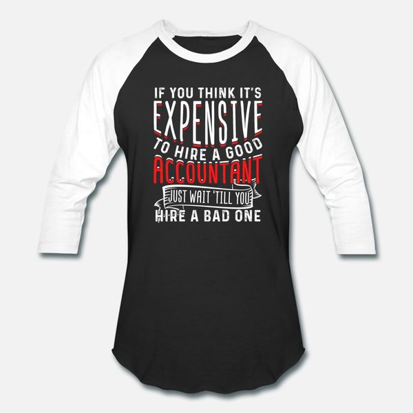 if you think it s expensive to hire a good account t shirt men custom 100% cotton crew neck normal loose new style summer style shirt
if you think it s expensive to hire a good account t shirt men custom 100% cotton crew neck normal loose new style summer style shirt