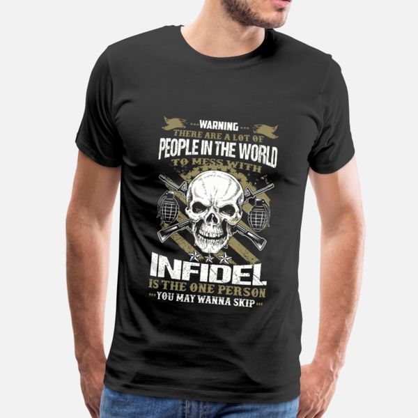 infidel people in the world to mess with infid t shirt men cute cotton s-xxxl basic solid cute new style spring autumn normal
infidel people in the world to mess with infid t shirt men cute cotton s-xxxl basic solid cute new style spring autumn normal