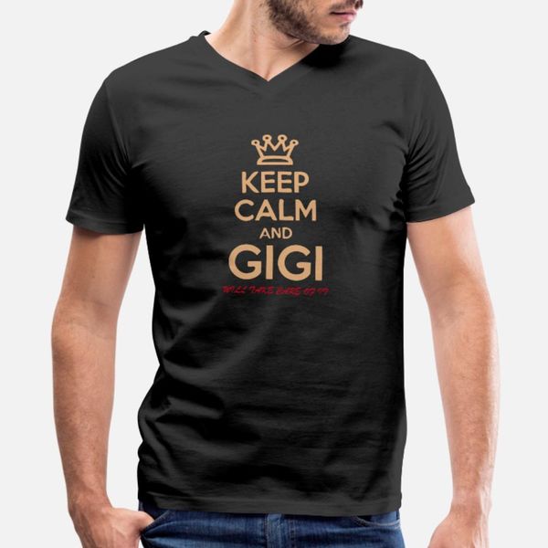 keep calm and gigi will take care of it t shirt men designer cotton round neck cool graphic comfortable spring autumn letter shirt
keep calm and gigi will take care of it t shirt men designer cotton round neck cool graphic comfortable spring autumn letter shirt