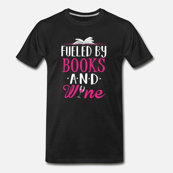 fueled by books and wine t shirt men custom 100% cotton round collar costume crazy funny casual spring autumn vintage shirt
fueled by books and wine t shirt men custom 100% cotton round collar costume crazy funny casual spring autumn vintage shirt
