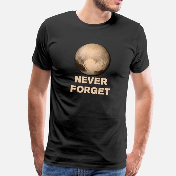 never forget pluto t shirt men custom tee shirt round collar clothing fitness comfortable spring autumn leisure shirt
never forget pluto t shirt men custom tee shirt round collar clothing fitness comfortable spring autumn leisure shirt
