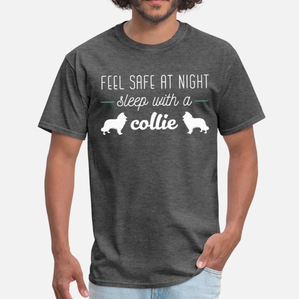 collie feel safe at night sleep with a collie t shirt men custom 100% cotton s-xxxl standard cute breathable spring cool shirt
collie feel safe at night sleep with a collie t shirt men custom 100% cotton s-xxxl standard cute breathable spring cool shirt