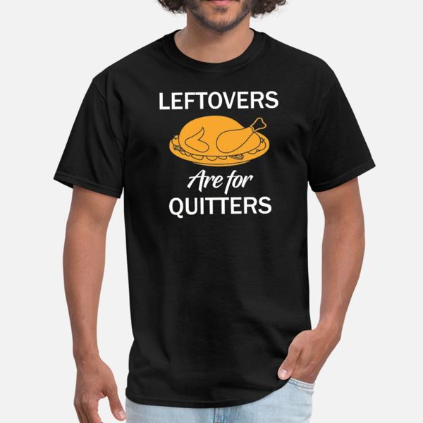 leftovers are for quitters благодарения турции тенниска мужчины вязаная футболка s-xxxl джентльмены графический моды весна trend рубашку
leftovers are for quitters благодарения турции тенниска мужчины вязаная футболка s-xxxl джентльмены графический моды весна trend рубашку
