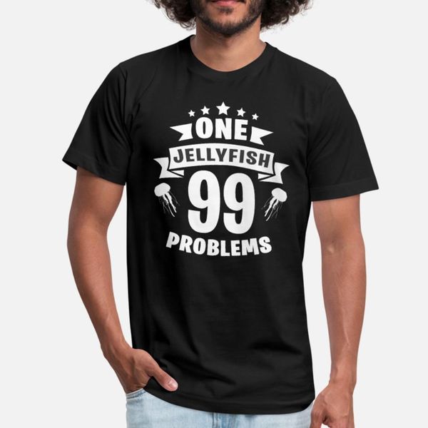 one jellyfish 99 problems t shirt men designing 100% cotton round neck vintage famous authentic summer style slim shirt
one jellyfish 99 problems t shirt men designing 100% cotton round neck vintage famous authentic summer style slim shirt