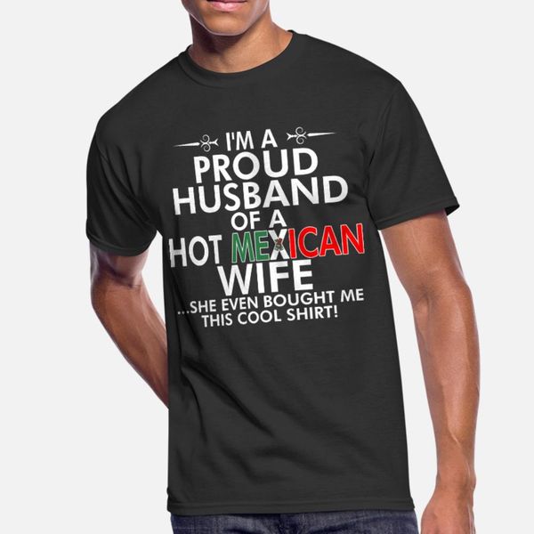 im proud husband of mexican wife bough t shirt men print short sleeve crew neck formal fit building summer formal shirt
im proud husband of mexican wife bough t shirt men print short sleeve crew neck formal fit building summer formal shirt