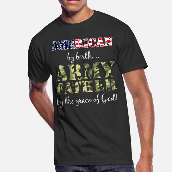 american by birth army father grace of god t shirt men customize short sleeve o-neck solid color cute breathable spring family shirt
american by birth army father grace of god t shirt men customize short sleeve o-neck solid color cute breathable spring family shirt