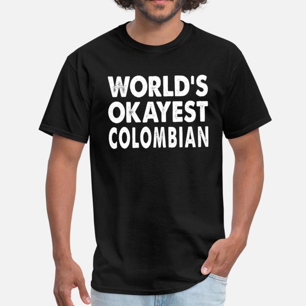 world's okayest colombian colombia latin american t shirt men designs cotton plus size 3xl trend sunlight basic spring autumn original, White;black
world's okayest colombian colombia latin american t shirt men designs cotton plus size 3xl trend sunlight basic spring autumn original, White;black