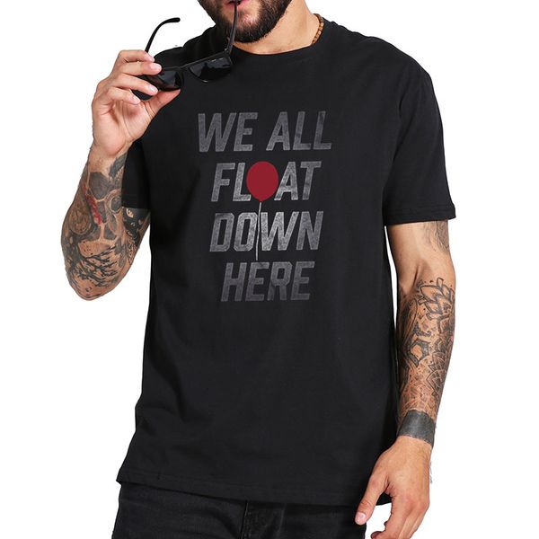 phrase pennywise t shirt we all float down here halloween costume tshirt horror movie stephen king's it 100% cotton eu size
phrase pennywise t shirt we all float down here halloween costume tshirt horror movie stephen king's it 100% cotton eu size