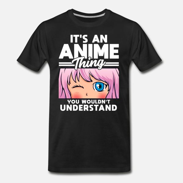 anime girl an anime thing you wouldn't understand t shirt men fitness tee shirt s-3xl pattern fitness comical summer style letter shirt
anime girl an anime thing you wouldn't understand t shirt men fitness tee shirt s-3xl pattern fitness comical summer style letter shirt