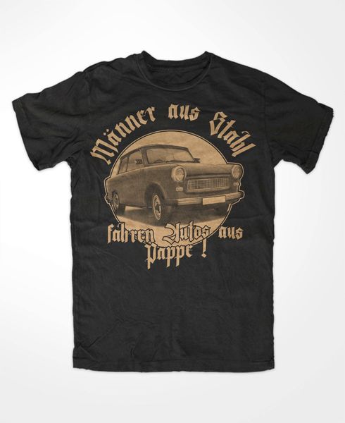 manner aus stahl fahren pappe t-shirt schwarz trabbi ddr pappe simson awo ossi new european style in soft cotton shirt
manner aus stahl fahren pappe t-shirt schwarz trabbi ddr pappe simson awo ossi new european style in soft cotton shirt