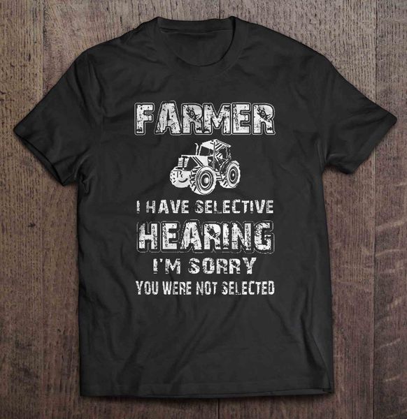 men t shirt farmer i have selective hearing i m sorry you were not selected women t-shirt
men t shirt farmer i have selective hearing i m sorry you were not selected women t-shirt