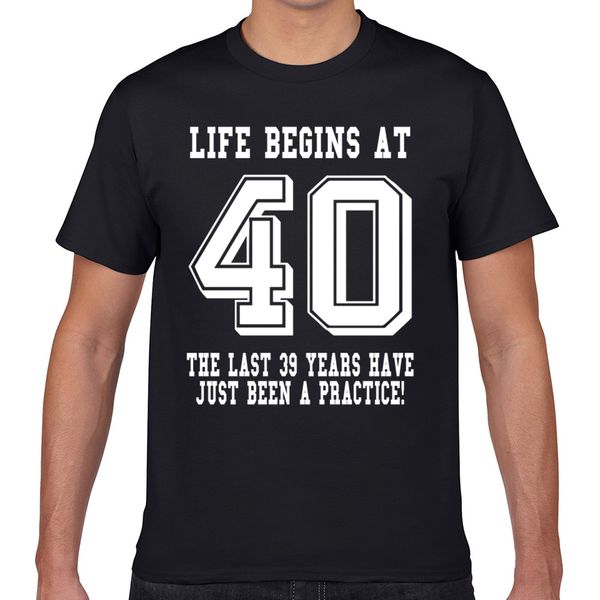 t shirt men life begins at 40 40th birthday fit inscriptions geek short male tshirt xxxl