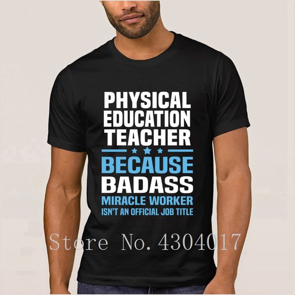 physical education teacher t shirt for men round neck custom humor tshirt camisetas big size xxxl funky quality
physical education teacher t shirt for men round neck custom humor tshirt camisetas big size xxxl funky quality