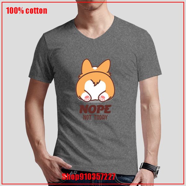 new arrival 2020 t shirt cotton love v-neck casual nope not today corgi butt corgi lover gift print short sleeve gothic c 
new arrival 2020 t shirt cotton love v-neck casual nope not today corgi butt corgi lover gift print short sleeve gothic c