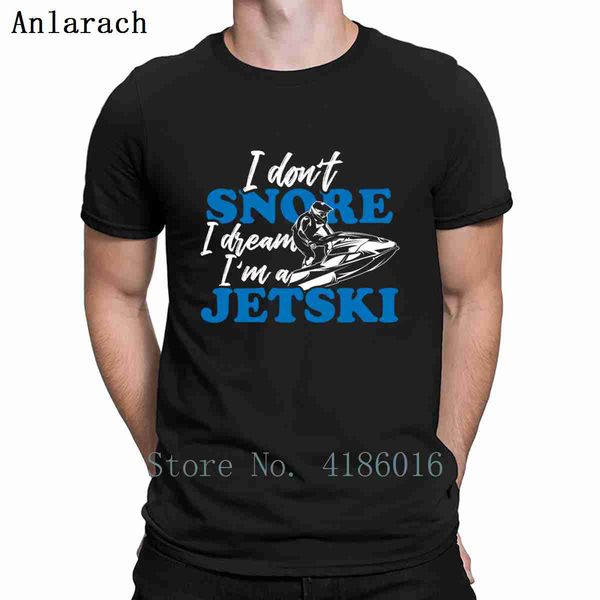 i dont snore i dream im a jet ski t shirt anti-wrinkle summer breathable novelty round collar cotton print standard shirt
i dont snore i dream im a jet ski t shirt anti-wrinkle summer breathable novelty round collar cotton print standard shirt