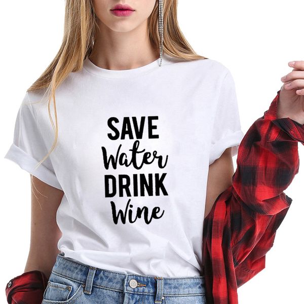 women's t shirt cotton print save water drink wine t-shirt funny tumblr summer female tshirt femme camisa feminina clothes
women's t shirt cotton print save water drink wine t-shirt funny tumblr summer female tshirt femme camisa feminina clothes