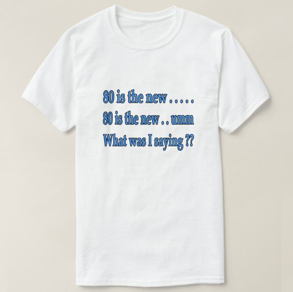 2019 printed men t shirt cotton short sleeve 80th birthday t-shirt. 80 is the new...... t-shirt women tshirt
2019 printed men t shirt cotton short sleeve 80th birthday t-shirt. 80 is the new...... t-shirt women tshirt