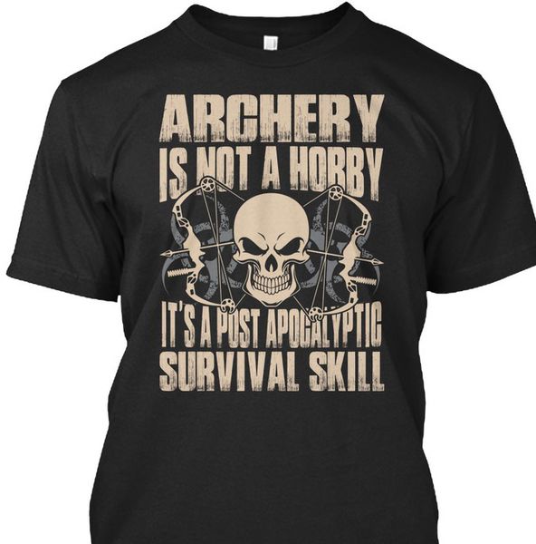 archery is not a hobby its post apocalyptic survival skill t shirt elegant summer mens print t shirt