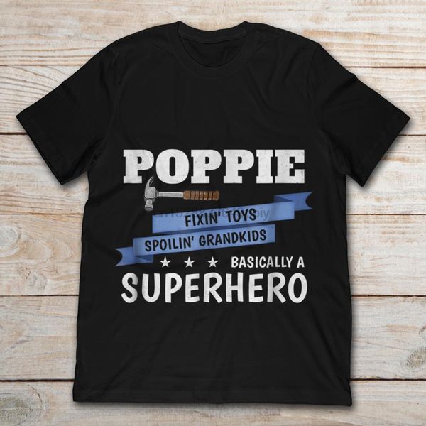 poppie fixin toys hammer spoiling grandkids basically a superhero t-shirt
poppie fixin toys hammer spoiling grandkids basically a superhero t-shirt