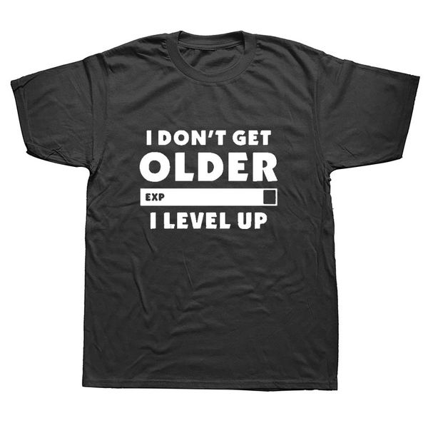 fashion i don't get older i level up t-shirt gamers gaming birthday christmas gift men short sleeve o neck cotton t shirts
fashion i don't get older i level up t-shirt gamers gaming birthday christmas gift men short sleeve o neck cotton t shirts
